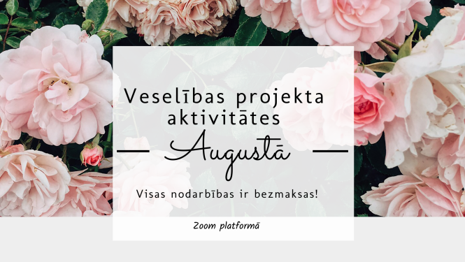 Veselību veicinošie pasākumi augustā