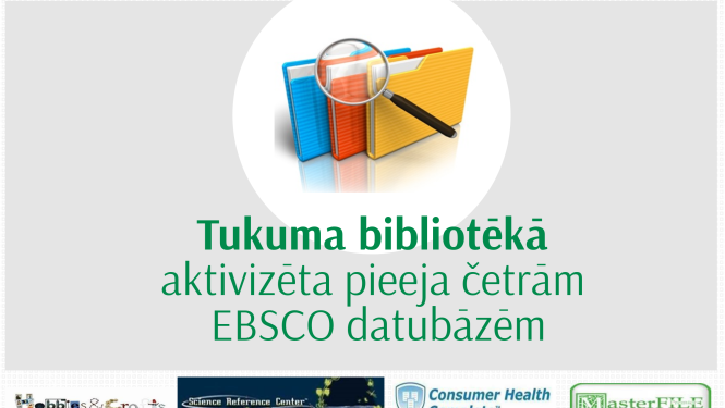Tukuma bibliotēkā aktivizēta pieeja četrām EBSCO datubāzēm