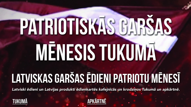 Patriotiskās garšas mēnesis Tukumā ir sācies!