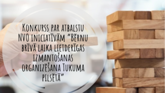 Izsludināts konkurss par bērnu brīvā laika lietderīgas izmantošanas organizēšanu Tukuma pilsētā