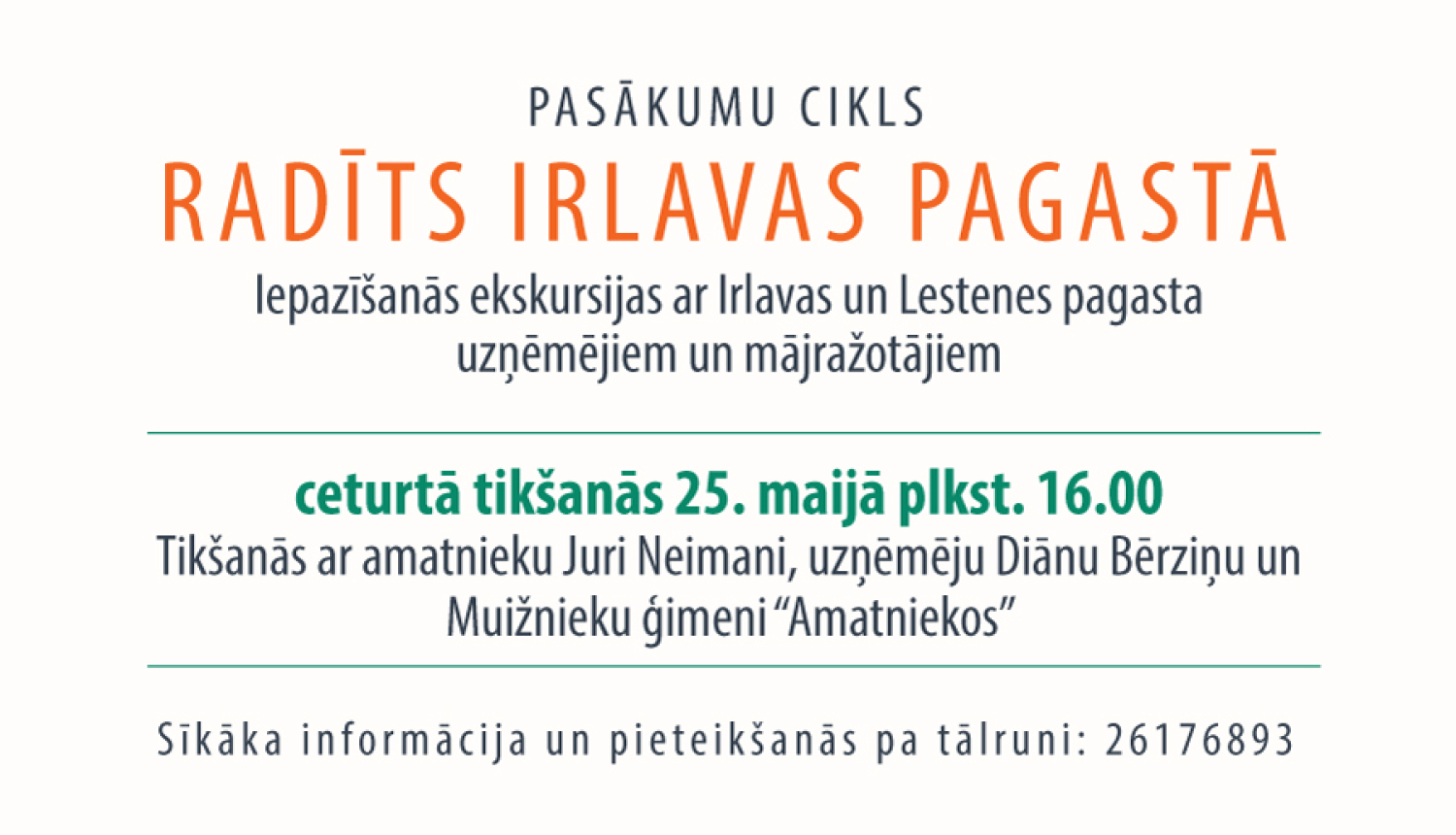 Radīts Irlavas pagastā 4. tikšanās