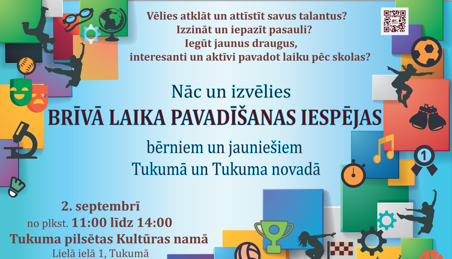 Brīvā laika pavadīšanas iespējas bērniem un jauniešiem Tukumā un Tukuma novadā