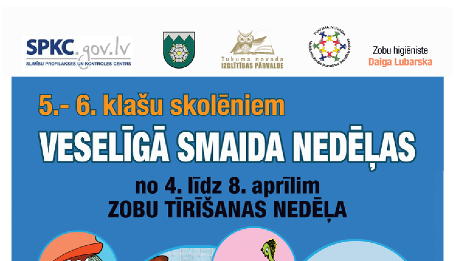 Aicinām 5. – 6.klašu skolēnus piedalīties “Veselīgā smaida nedēļās”