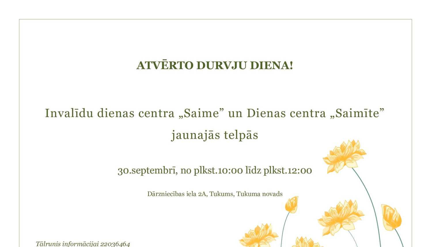 Aicinām apskatīt Invalīdu dienas centra „Saime” un Dienas centra „Saimīte” jaunās telpas