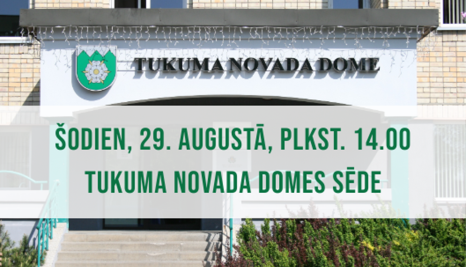 Tukuma novada Domes sēde 29. augustā