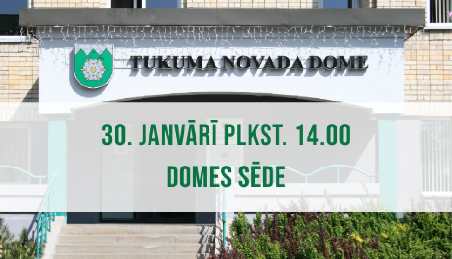 Tukuma novada Domes sēde 30. janvārī