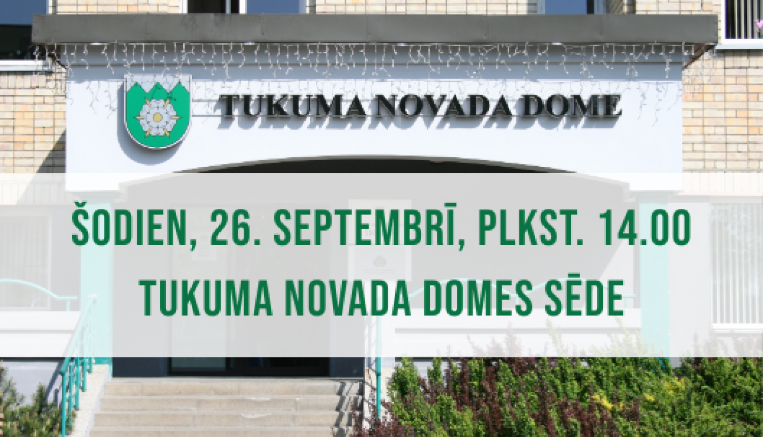 Tukuma novada Domes sēde 26. septembrī