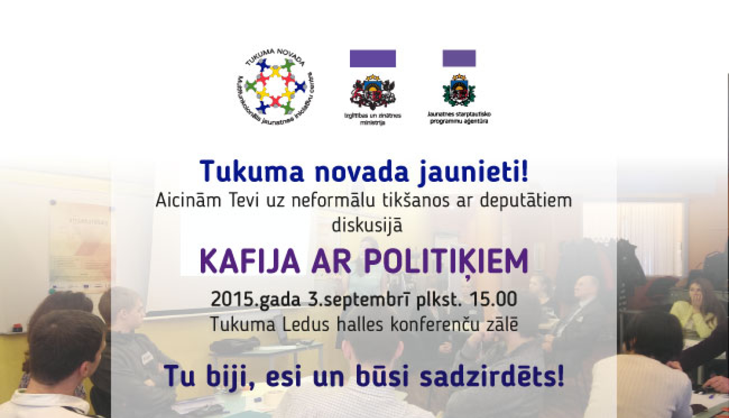 Aicinām pieteikties jau otrajām diskusijām „Kafija ar politiķiem”