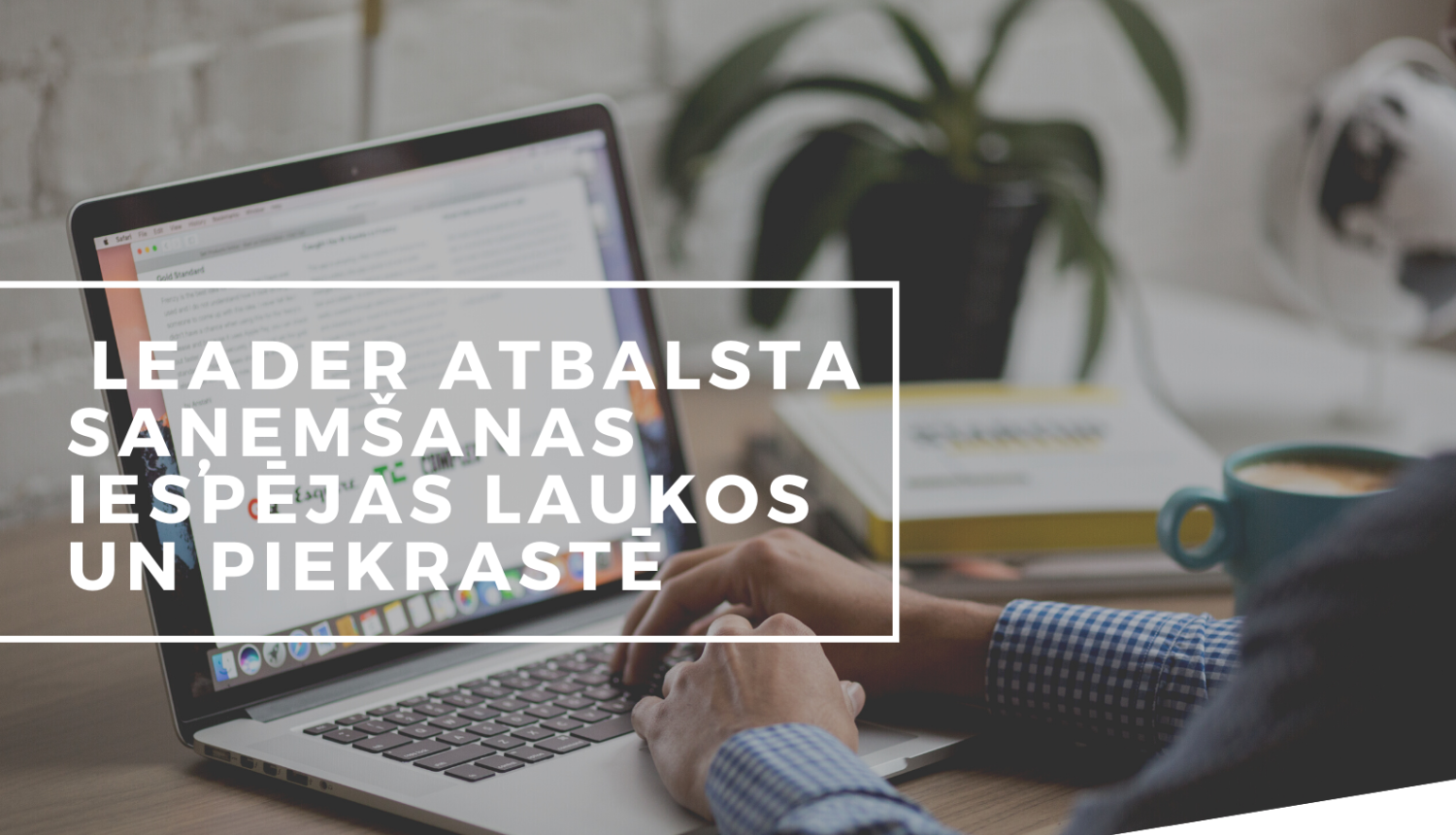 Seminārs par LEADER atbalsta saņemšanas iespējām laukos un piekrastē