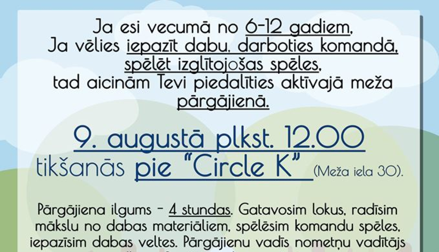 Pārgājiens 6-12 gadus veciem bērniem