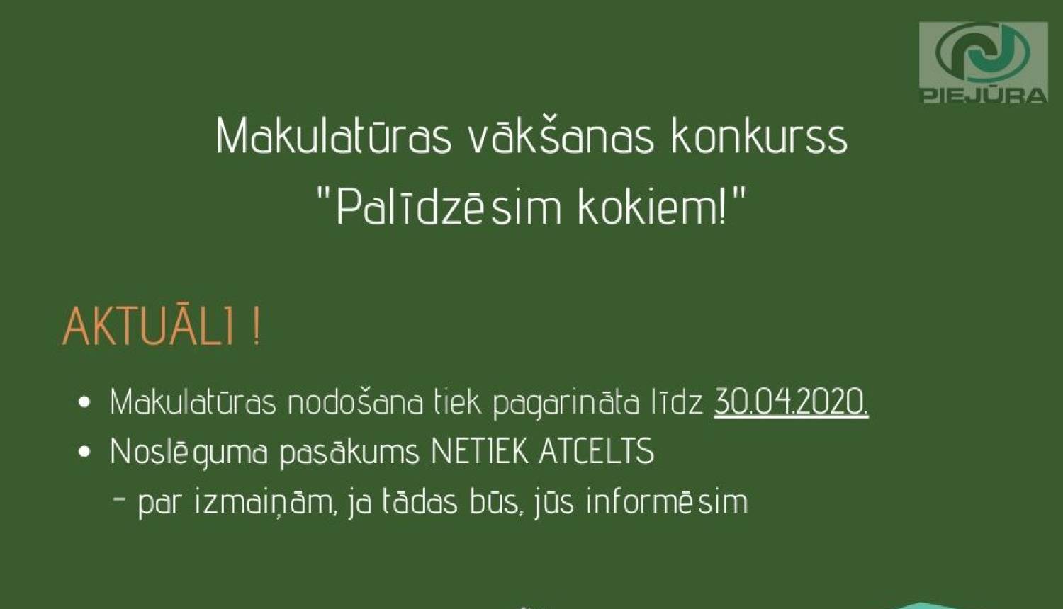 Aktuālais par makulatūras vākšanas konkursu "Palīdzēsim kokiem!"