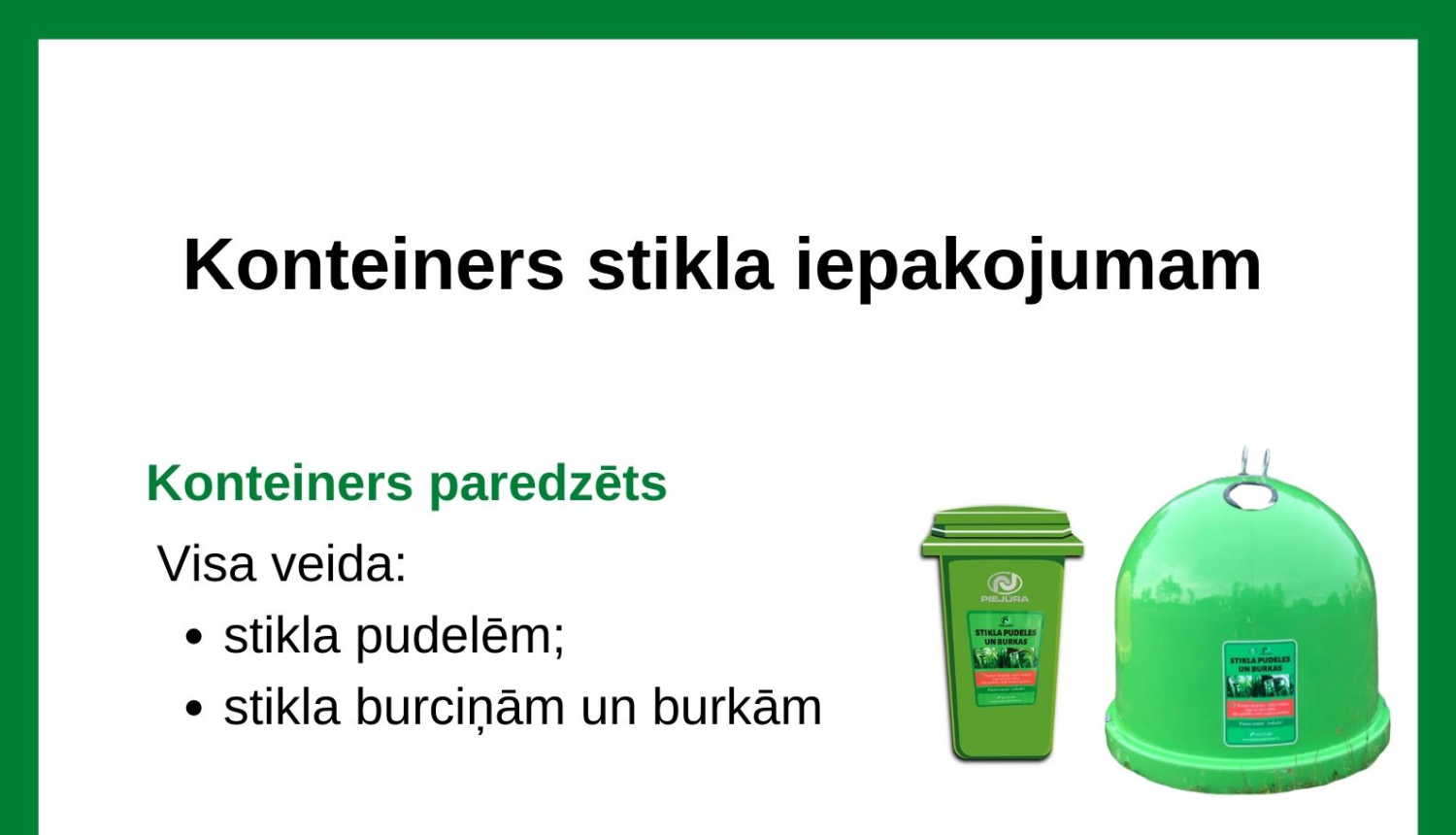 SIA “AAS “Piejūra” ” atgādina par atkritumu šķirošanu