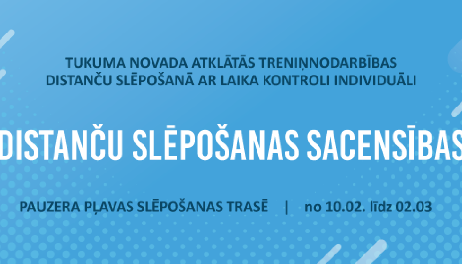Tukuma novada atklātās treniņnodarbības distanču slēpošanā ar laika kontroli individuāli