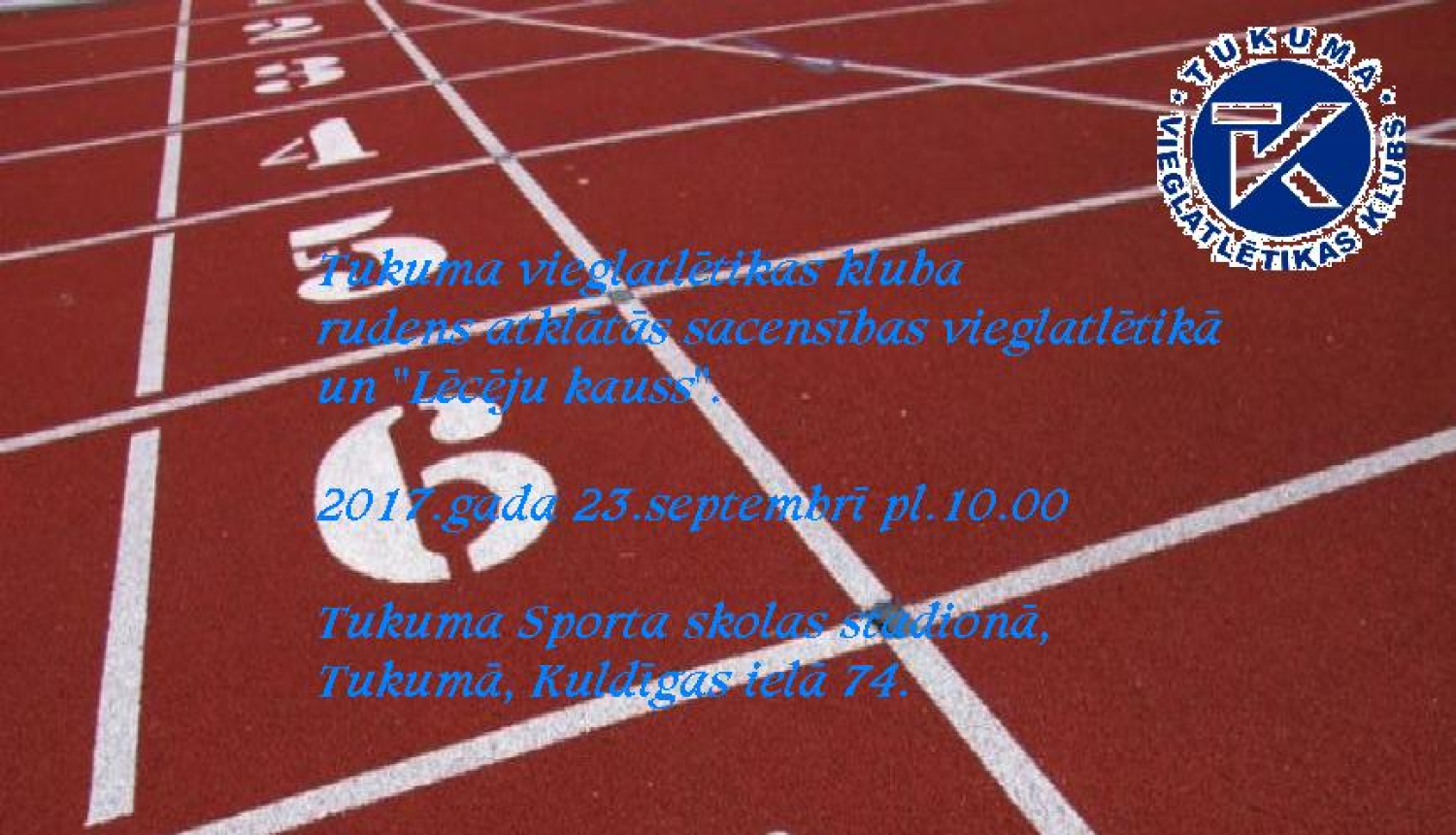 Tukuma vielatlētikas kluba rudens atklātās sacensības vieglatlētikā un "Lēcēju kauss"