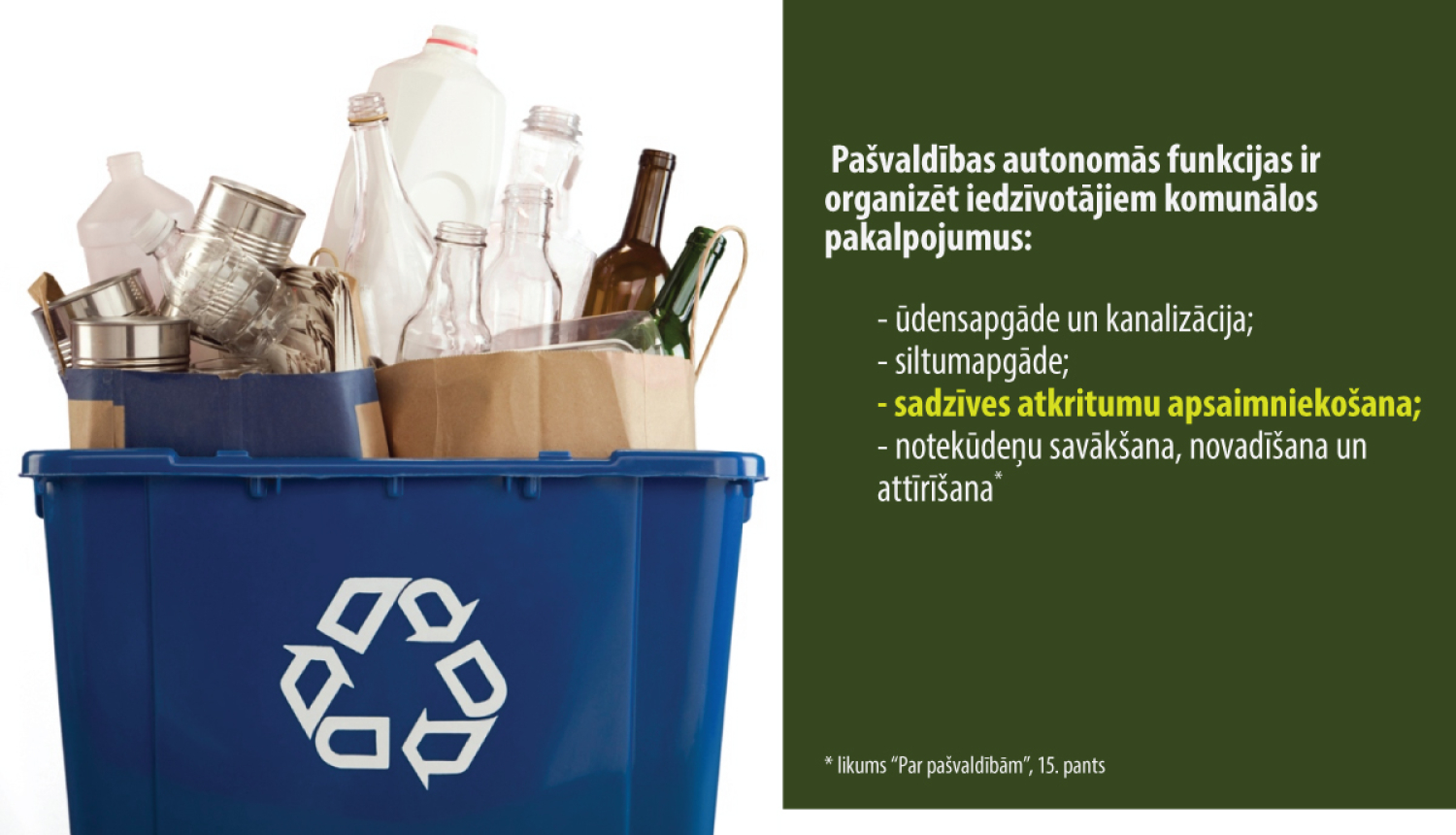 Pašvaldības autonomā funkcija - atkritumu apsaimniekošana