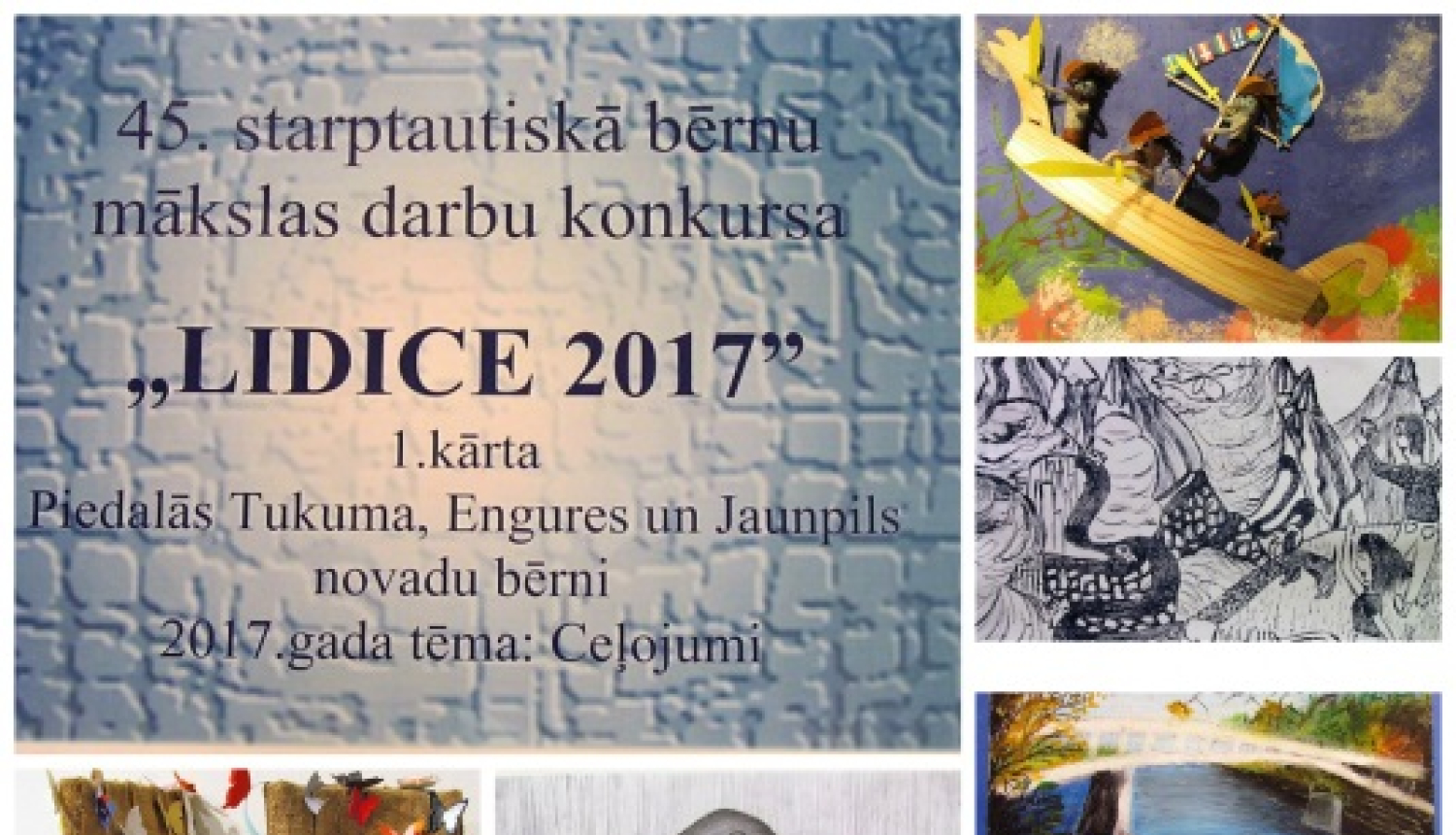 Aicinām apmeklēt 45.starptautisko bērnu mākslas izstādi "Lidice 2017"