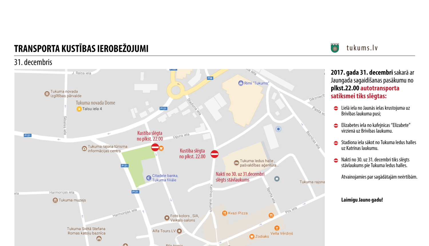 Uzmanību! 31. decembrī būs transporta kustības ierobežojumi