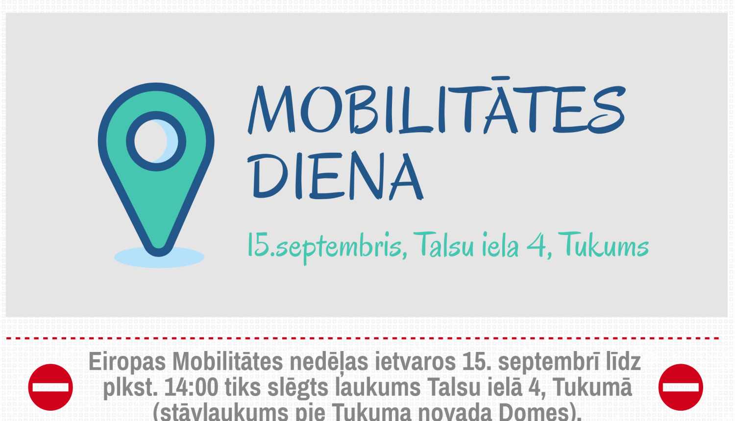 Satiksmes ierobežojumi "Mobilitātes dienas" ietvarā