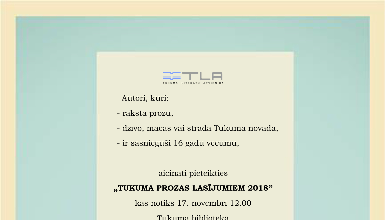 Aicinam pieteikties "Tukuma prozas lasījumiem 2018"