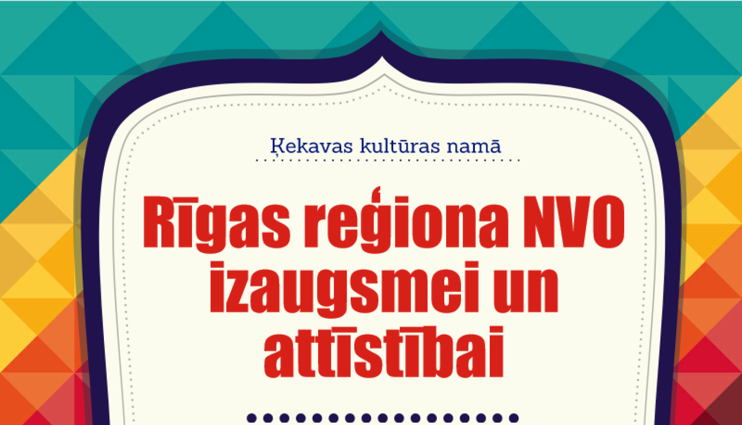 Piesakies NVO samitam “Rīgas reģiona NVO izaugsmei un attīstībai”