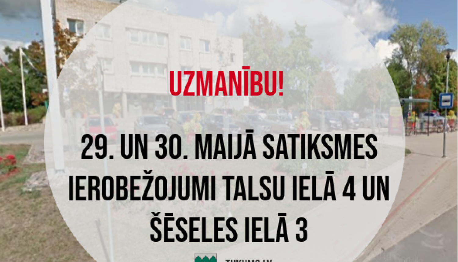 Informācija par satiksmes ierobežojumiem