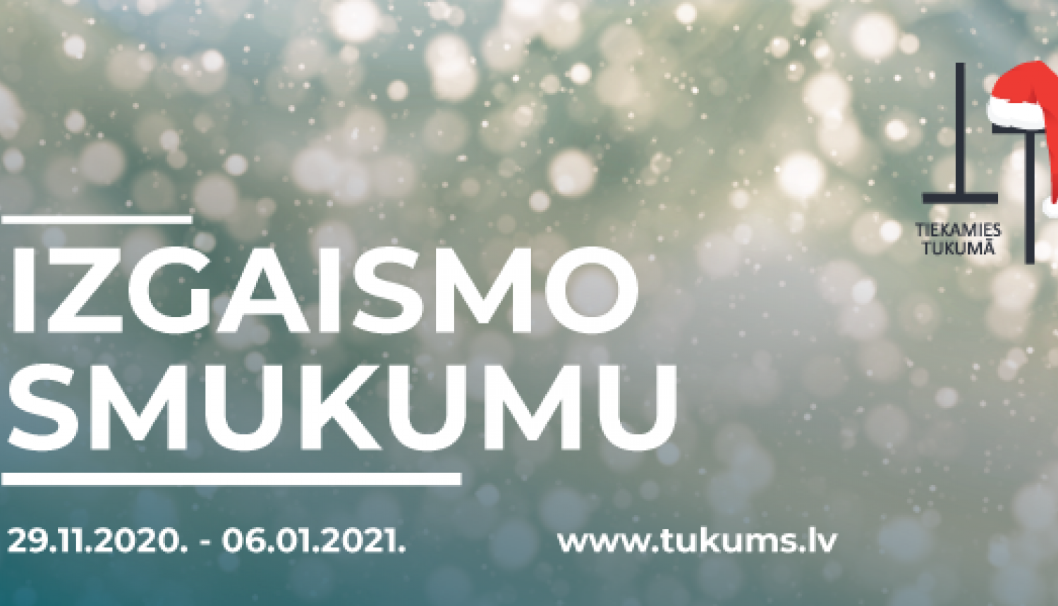 Izgaismo Tukumu!