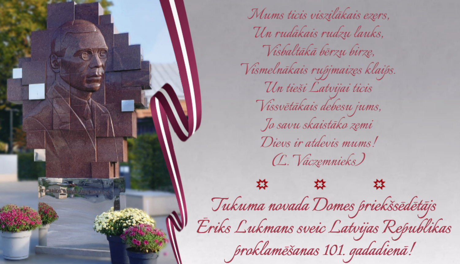 Sveicam Latvijas Republikas proklamēšanas 101. gadadienā