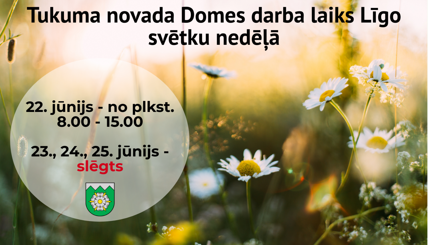 TUKUMA NOVADA DOMES DARBA LAIKS SVĒTKOS