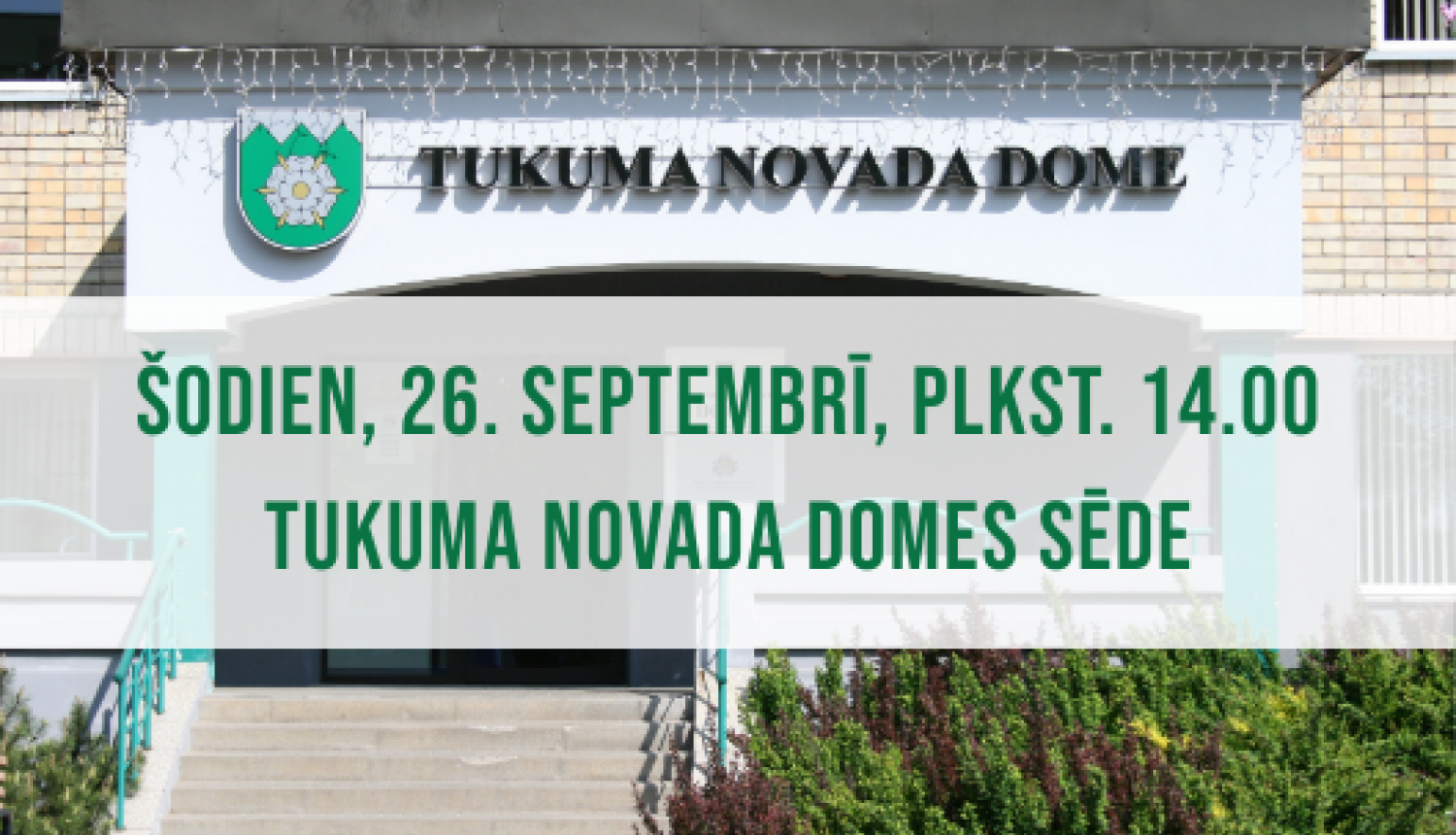 Tukuma novada Domes sēde 26. septembrī