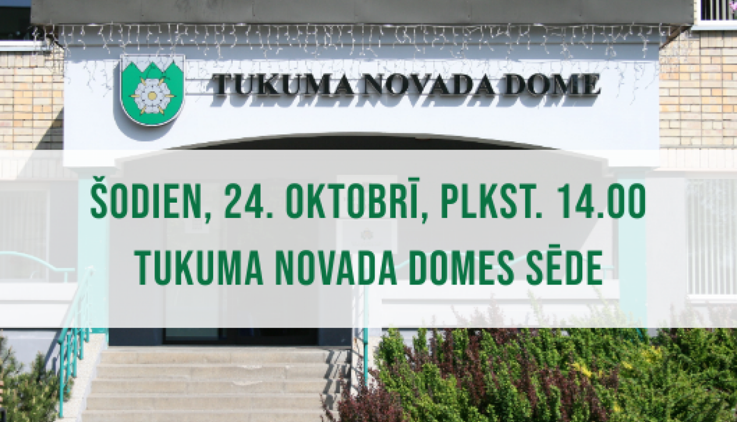 Tukuma novada Domes sēde 24. oktobrī