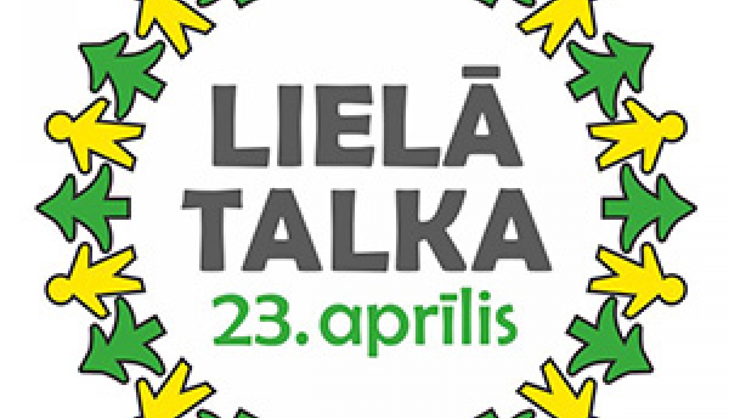 Lielā Talka - lai Latvija būtu tīrākā un sakoptākā vieta pasaulē