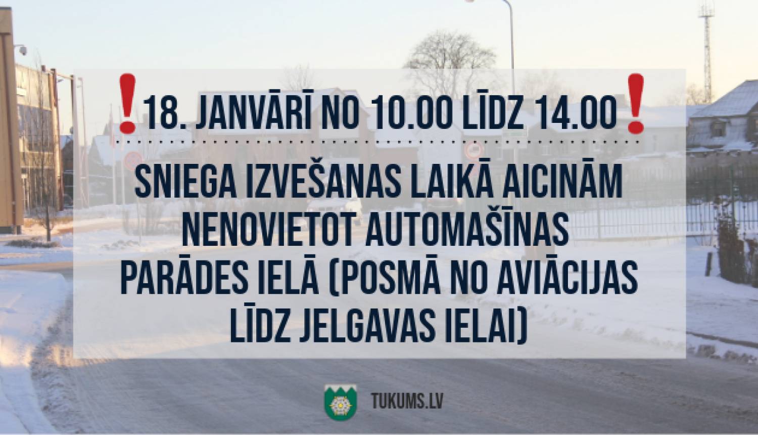 Lūdzam autovadītājus nenovietot automašīnas