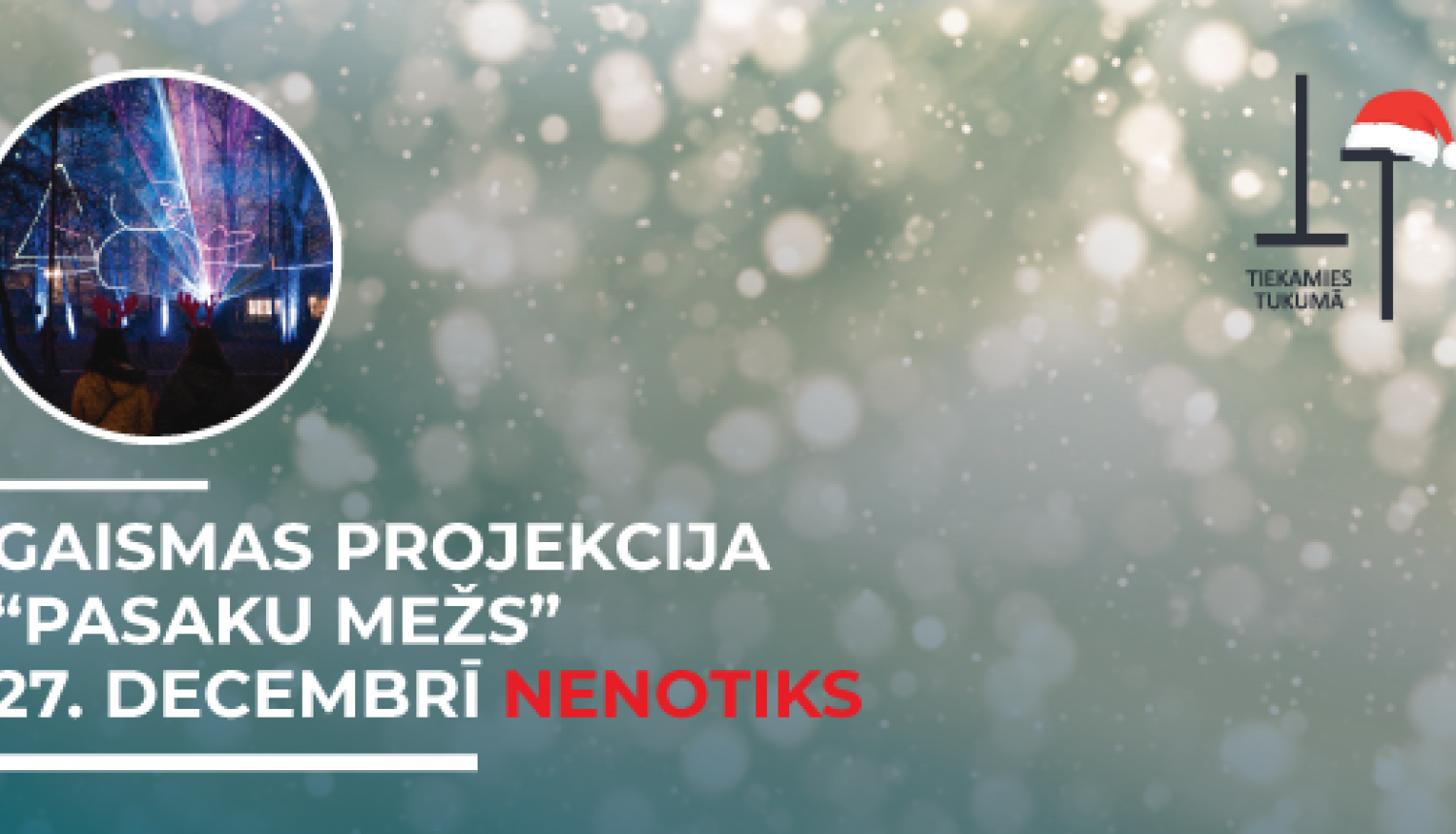 27.decembra Gaismas projekcija parkā nenotiks