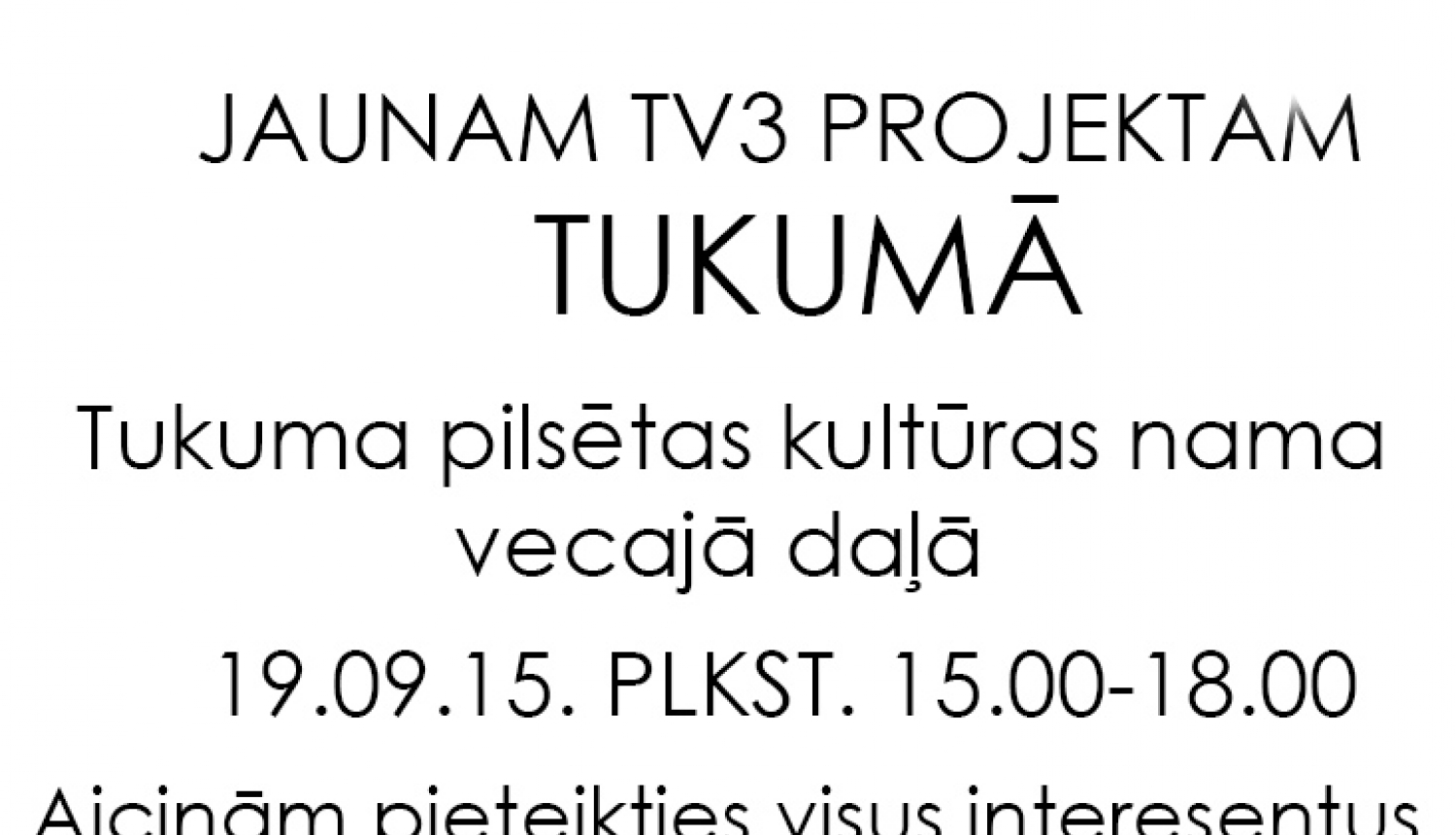 Tukumā notiks aktieru atlase jaunajam TV projektam