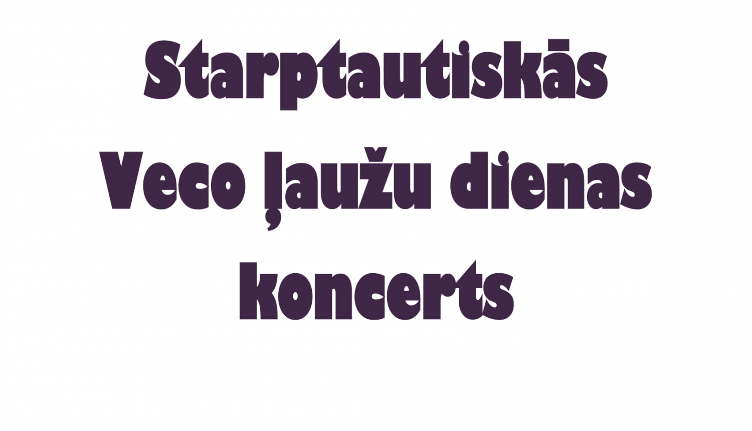 Starptautiskās Veco ļaužu dienas koncerts