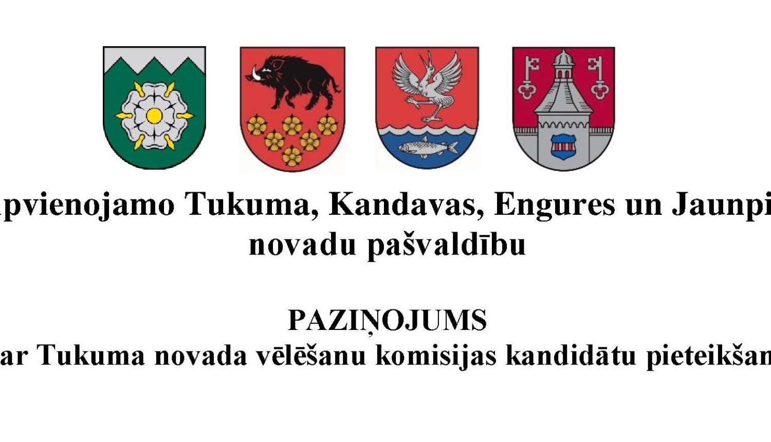 Paziņojums par Tukuma novada vēlēšanu komisijas kandidātu pieteikšanu