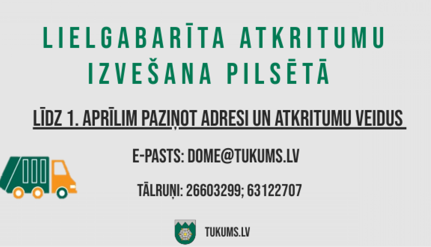 Bezmaksas lielgabarīta atkritumu izvešana pilsētā