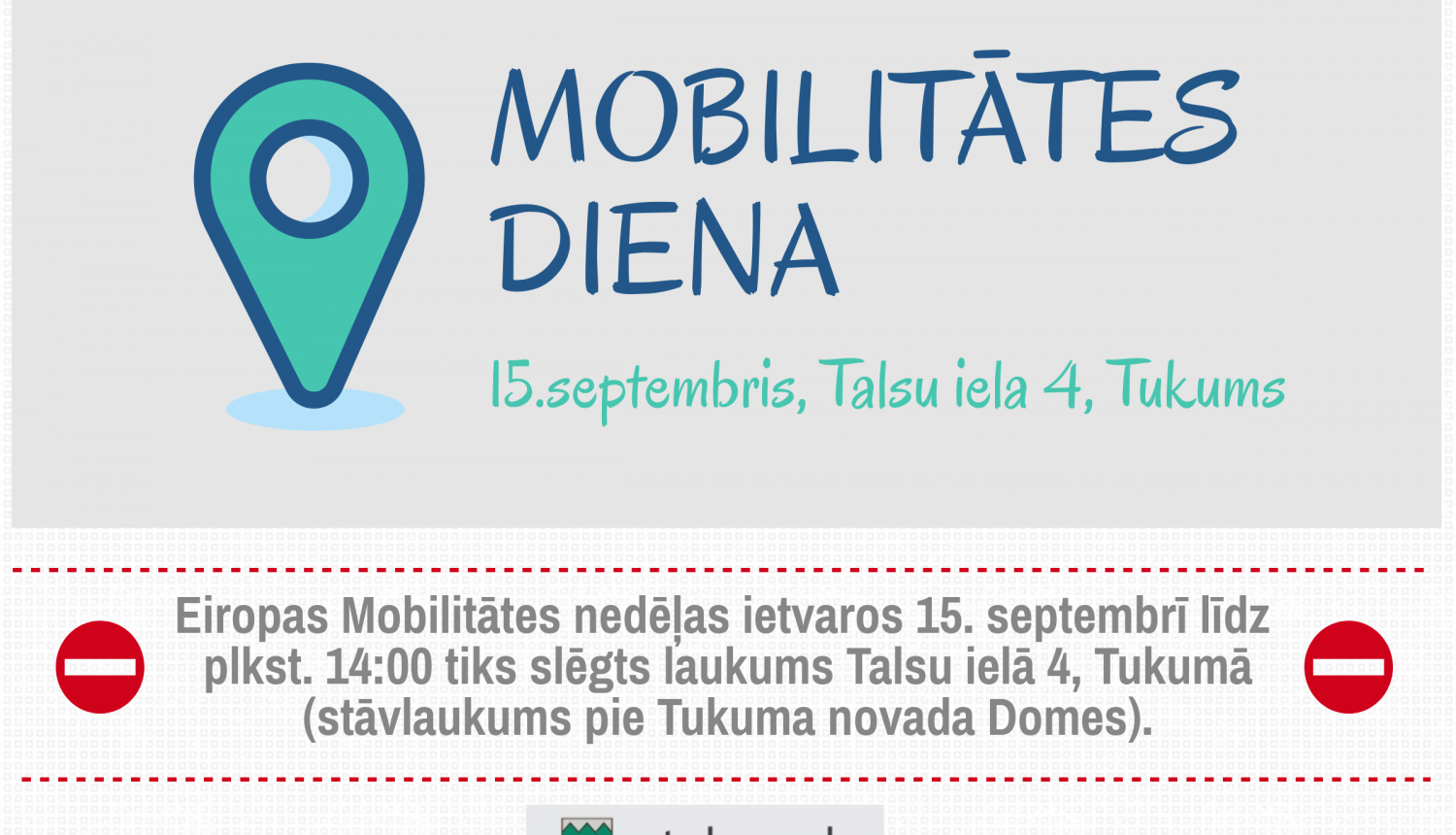 Satiksmes ierobežojumi "Mobilitātes dienas" ietvarā