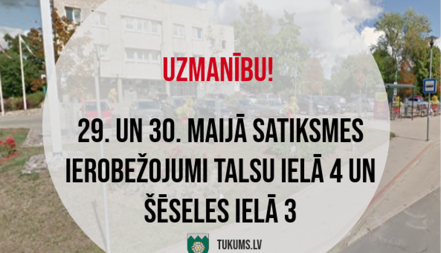 Informācija par satiksmes ierobežojumiem